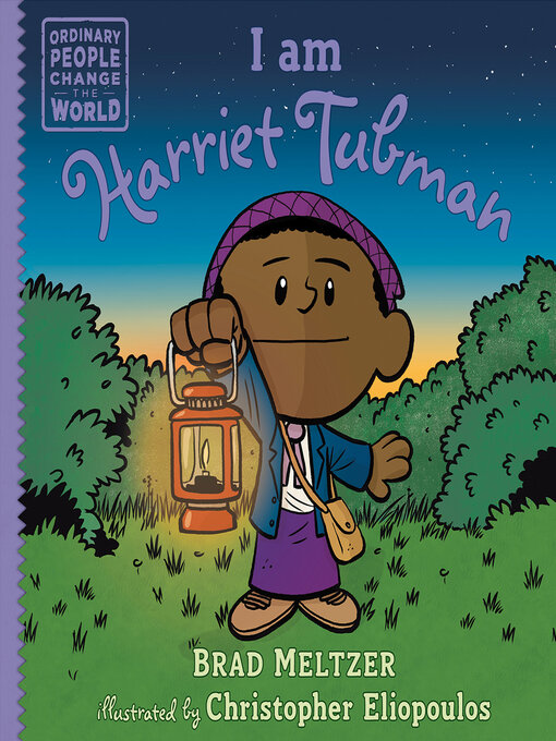 Title details for I am Harriet Tubman by Brad Meltzer - Available